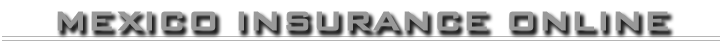 Mexican Insurance Online