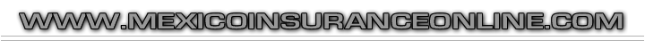 Mexican Insurance Online
